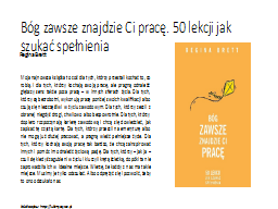 Bóg zawsze znajdzie Ci pracę. 50 lekcji jak szukać spełnienia