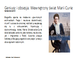 Geniusz i obsesja. Wewnętrzny świat Marii Curie